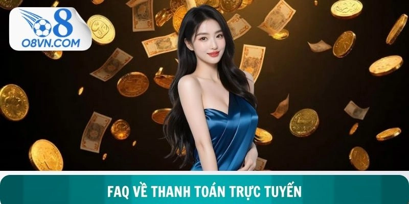 FAQ về thanh toán trực tuyến khi chơi game