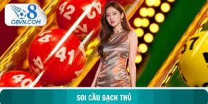 Soi Cầu Bạch Thủ - Tuyệt Kỹ Săn Thưởng Đổi Đời Cho Hội Viên